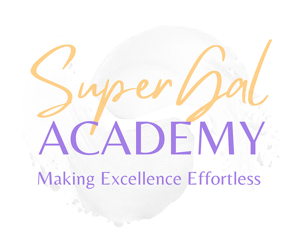 SuperGal Academy, Making Excellence Effortless